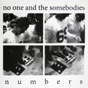 No One and the Somebodies - Numbers (2012)